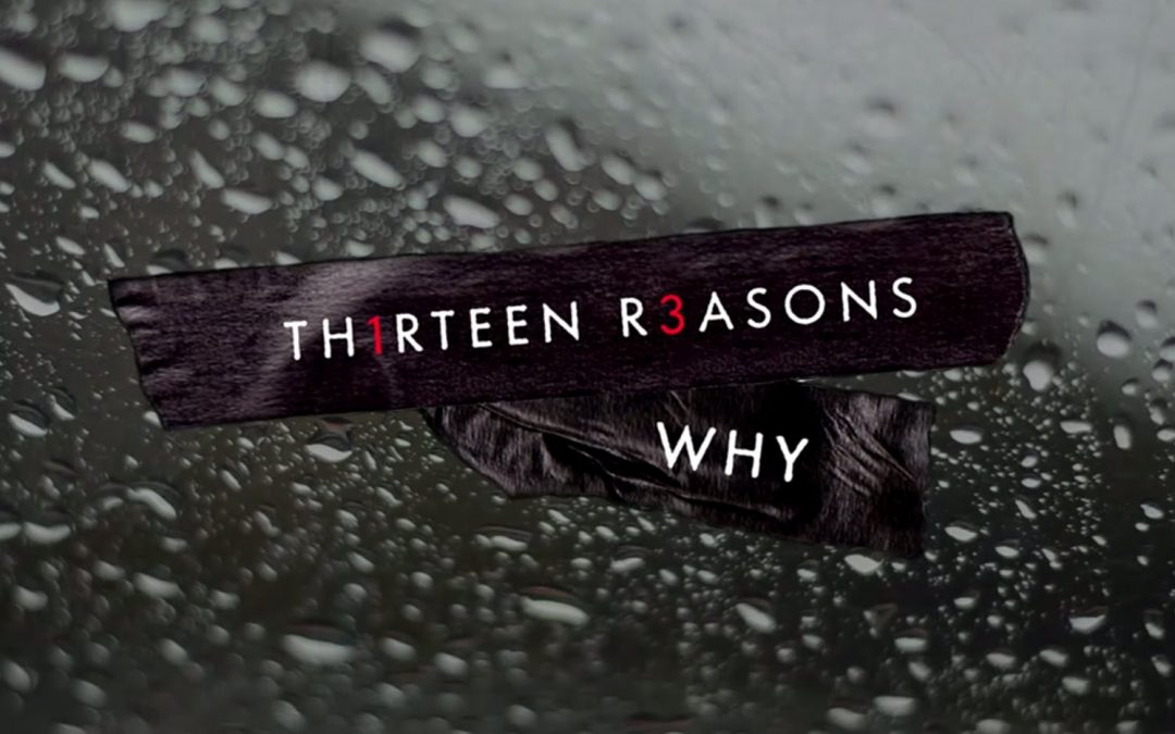 The Reason To Not Watch 13 Reasons Why Is The Very Reason You Should